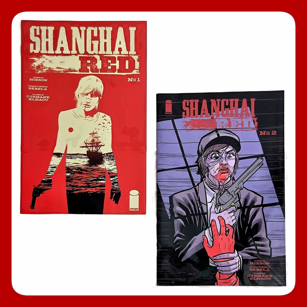 Shanghai Red 1-2 Image Comics Book Set Lot Christopher Sebela Joshua Hixson